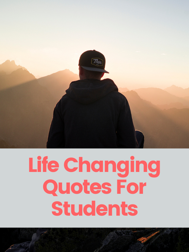 Most Inspiring Life Changing Quotes For Students featured image