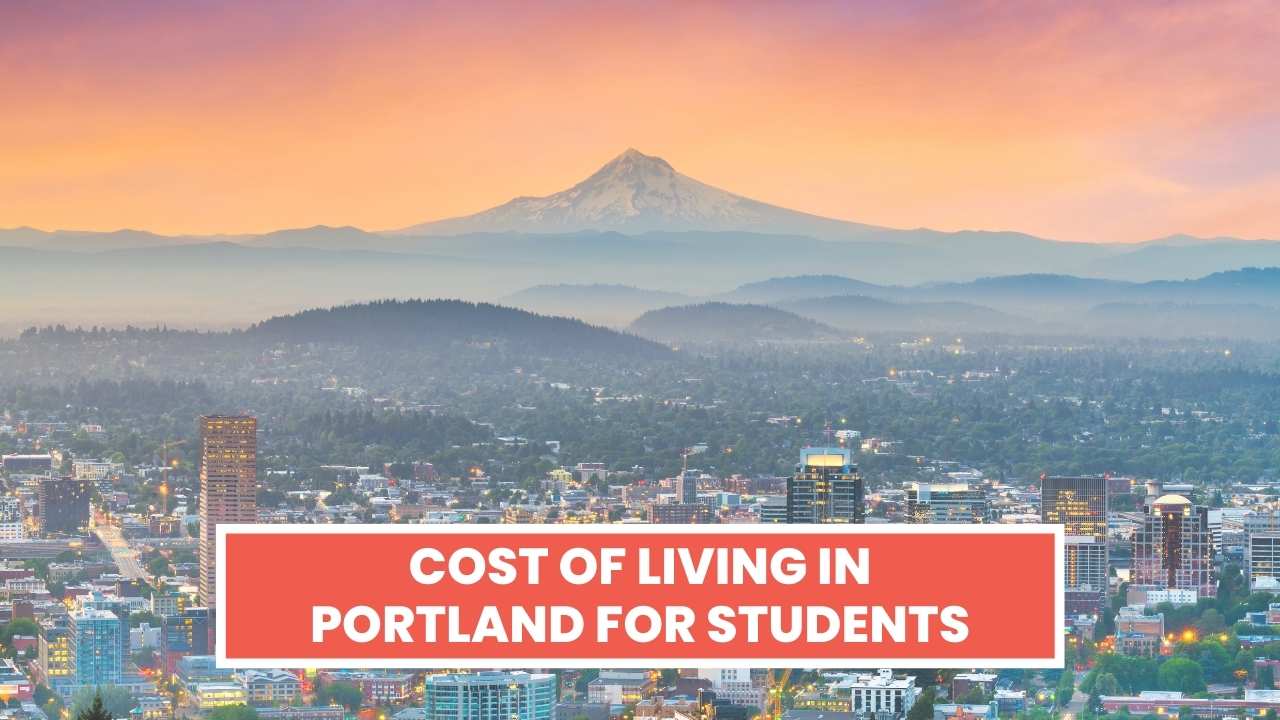 Cost of Living in Portland For Students