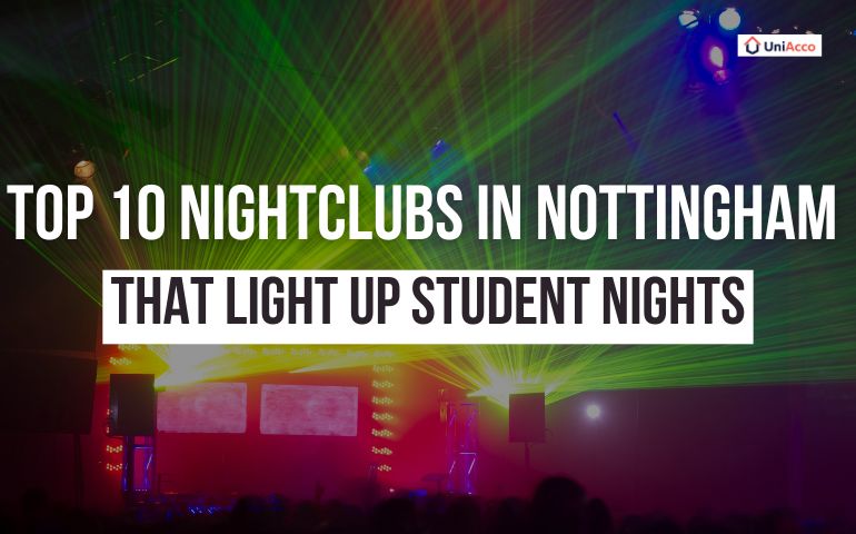 Top 10 Nightclubs in Nottingham That Light Up Student Nights