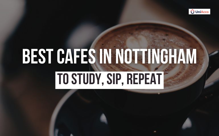 Best Cafes in Nottingham to Study, Sip, Repeat