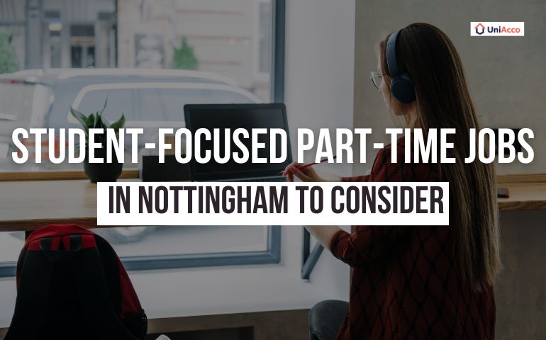 Top Part-Time Jobs in Nottingham for International Students