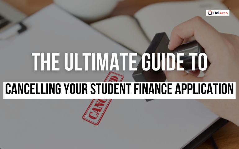 The Ultimate Guide to Cancelling Your Student Finance Application